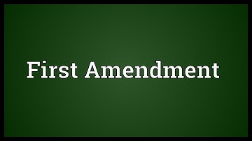 First Amendment Meaning