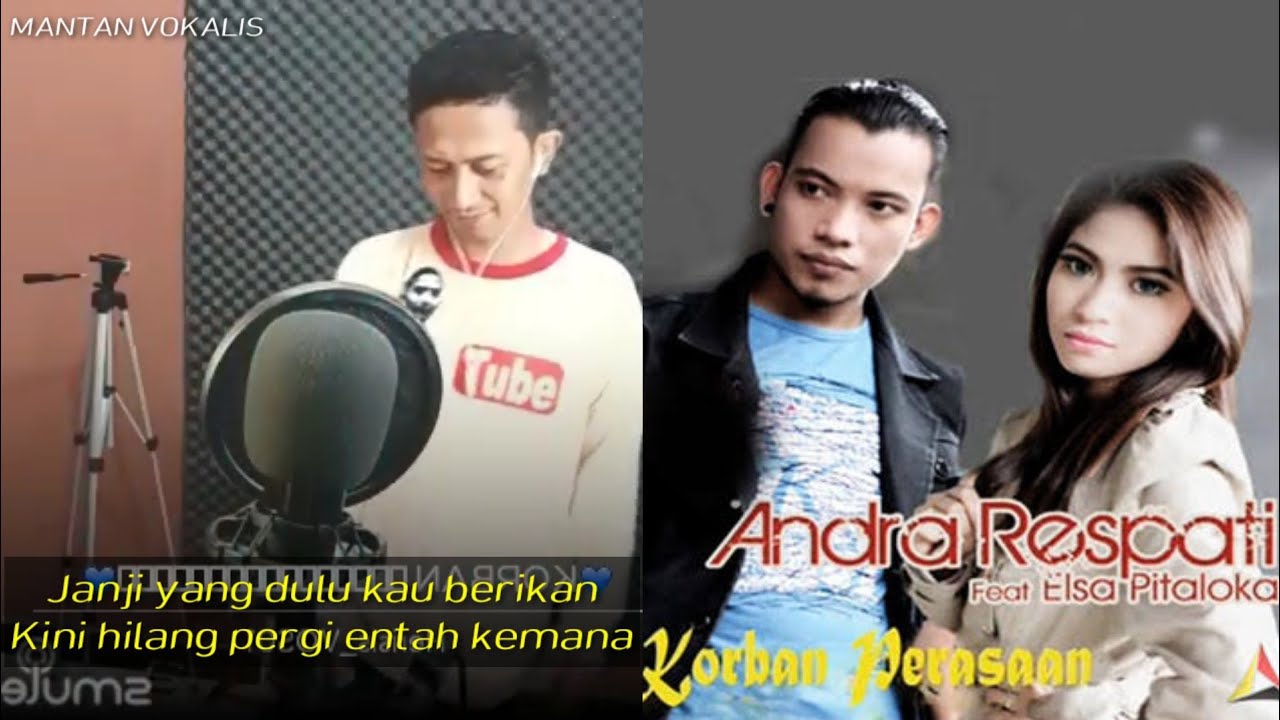 Korban Perasaan Andra Respati feat Elsa Pitaloka request (karaoke