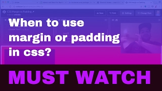 When to use margin or padding in css?