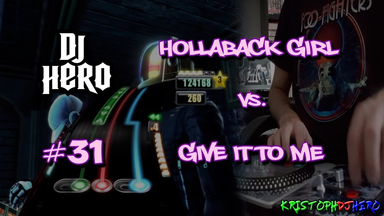 DJ Hero Hollaback Girl vs. Give It To Me 100 FC (Expert) YouTube
