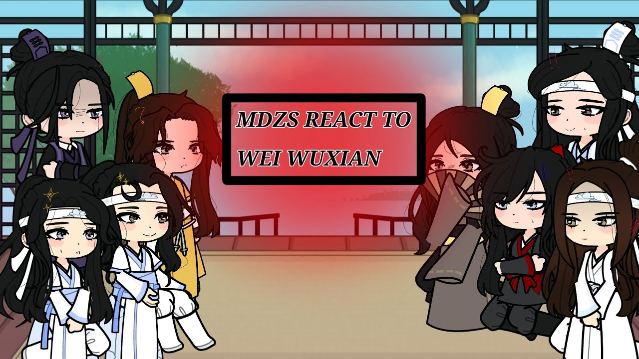 ❤️MDZS react to WWX+past❤️ part 3/5 •Neizo•