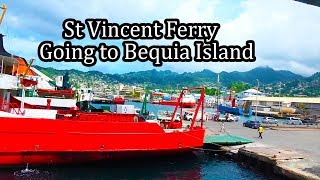 (4K) St Vincent Ferry and Taxi to Bequia Island of the Grenadines  Sept 2017