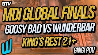 MDI Global Finals Wunderbar VS Goosy Bad  - King's Rest 21+ Gingi Beast Mastery POV