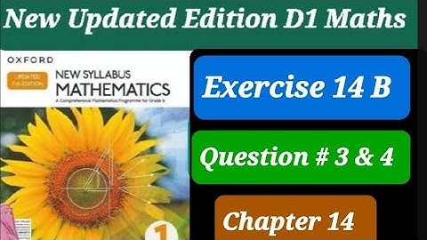 Exercise 14b question 3 & 4 , d1 updated edition, | statistical data | ex 14b q3 d1 updated edition