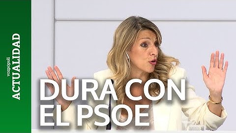 I've never spoken like this before: 11 strong attacks from Yolanda Díaz against the PSOE