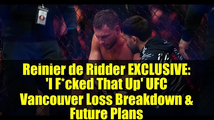 Reinier de Ridder EXCLUSIVE: 'I F*cked That Up' UFC Vancouver Loss Breakdown & Future Plans