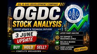 OGDC Stock Analysis 2026 | Buy, Hold or Sell? | OGDC Latest Technical Analysis &amp; PSX Update | 3 June
