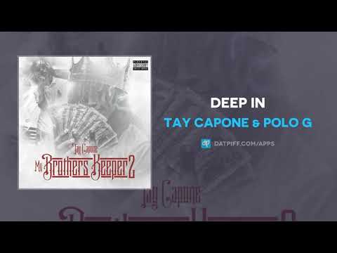 Tay Capone & Polo G - Deep In (AUDIO)