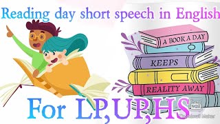 #Reading day special #short speech on reading day in English #vayanadinam  #for LP, UP, HS