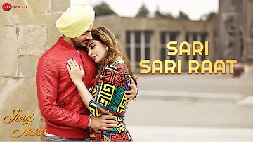 Sari Sari Raat | Jind Jaan | Rajvir Jawanda & Sara Sharmaa | Gurmeet Singh | Mannat Noor