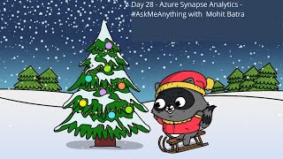 Details Day 28 - Azure Synapse Analytics - Ask Me Anything with Mohit Batra Guide
