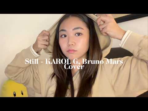 Still - Karol G, Bruno Mars (Cover)