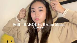 Still - Karol G, Bruno Mars (Cover)