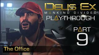 Deus Ex Mankind Divided Playthrough - Part 9: The Office