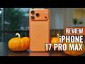 iPhone 17 Pro Max Review: The Most Exciting iPhone to Date