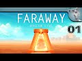 Faraway  partie 1
