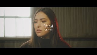 Yumi Nu // Ghosted (Alternate Version)