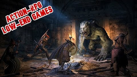 Top 10 open world games for low pc năm 2024
