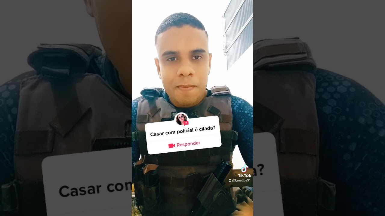 casar com policial é cilada? 