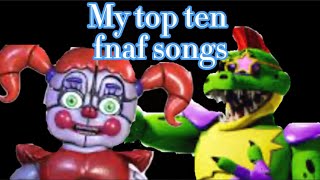 My top ten fnaf songs