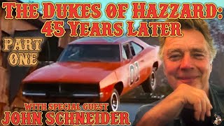 The Dukes of Hazzard: 45 Years Later w/ John Schneider! (PART 1)