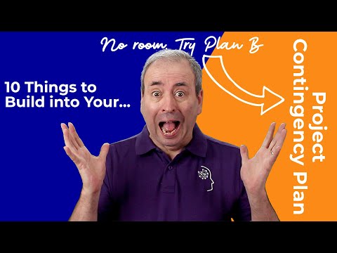What if? Top 10 Things to Build into Your Project Contingency Plan