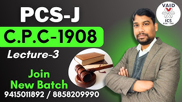 CPC Civil Procedure Code 1908 L𝗲𝗰𝘁𝘂𝗿𝗲-3 | Join PCS J New Batch : 9415011892 | PCS J Classes | Vaids