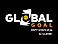 Global Goal: Unite for Our Future | The Summit