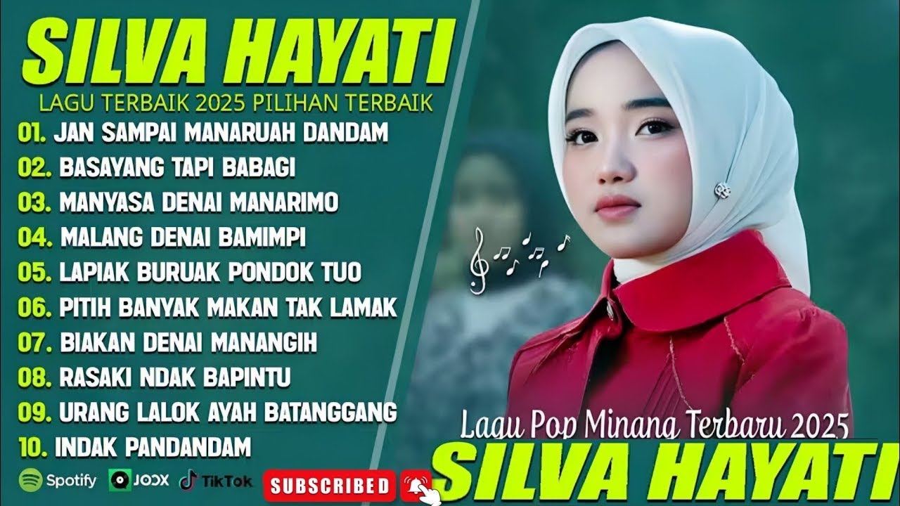 SILVA HAYATI FULL ALBUM TERBAIK (LIRIK) JAN SAMPAI MANARUAH DANDAM - LAGU POP MINANG TERBARU 2025