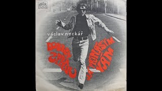 Václav Neckář - Dobrou Zprávu Já Přináším Vám (1968) (Celé album/Full album)