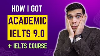 How I Got Academic IELTS 9.0 (overall!)