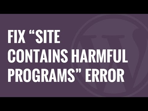 How to Fix “This site ahead contains harmful programs” Error in WordPress