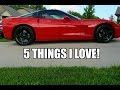 5 Things I LOVE About My C6 Corvette!