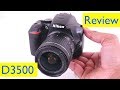 Nikon D3500 Review and Video Footage Test & Photography Test