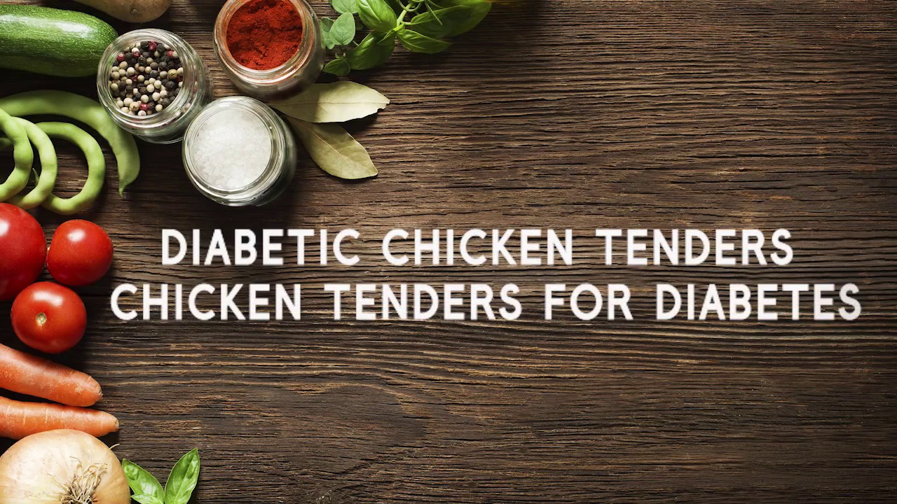 EAT HEALTHY BAKED CHICKEN NUGGETS Diabetic Chicken Tenders YouTube