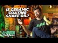 Is ceramic coating snake oil?