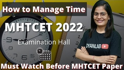 How To Manage Time in MHTCET Exam | MHTCET Strategy | Gyanlab | Anjali Patel |