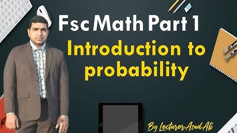 Fsc math part 1 introduction to probability