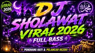  Dj Sholawat Viral 2026  Bass   Penenang Hati U0026 Pelancar Rezeki 