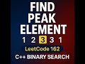 LeetCode 162 – Find Peak Element (C++)