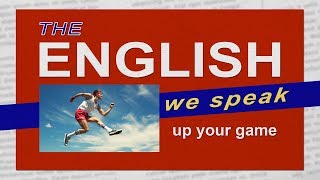 Up your game: The English We Speak screenshot 1