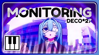 DECO*27 - Monitoring feat. Hatsune Miku [Piano Cover]
