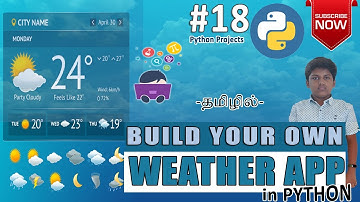 BUILD YOUR OWN WEATHER APP IN PYTHON | TAMIL | NIRANJAN | LDSN | #YOUNGCODER