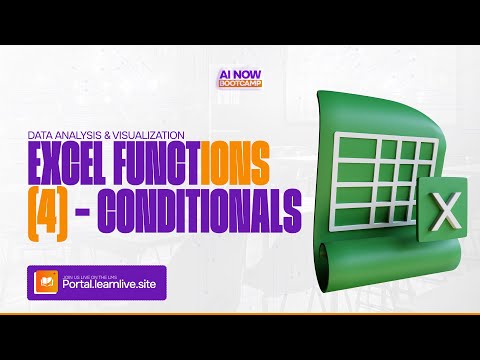 #AINOW BOOTCAMP || DATA ANALYSIS & VISUALIZATION: EXCEL FUNCTIONS (4) - CONDITIONALS