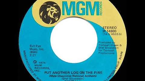 1975 Tompall (Glaser) - Put Another Log On The Fire (Male Chauvinist National Anthem)