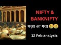 12 Feb Monday analysis