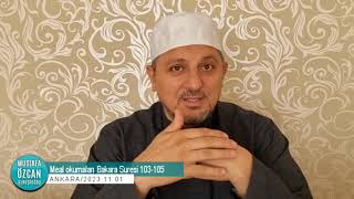 Bakara Suresi 103-105 Mustafa Özcan Güneşdoğdu