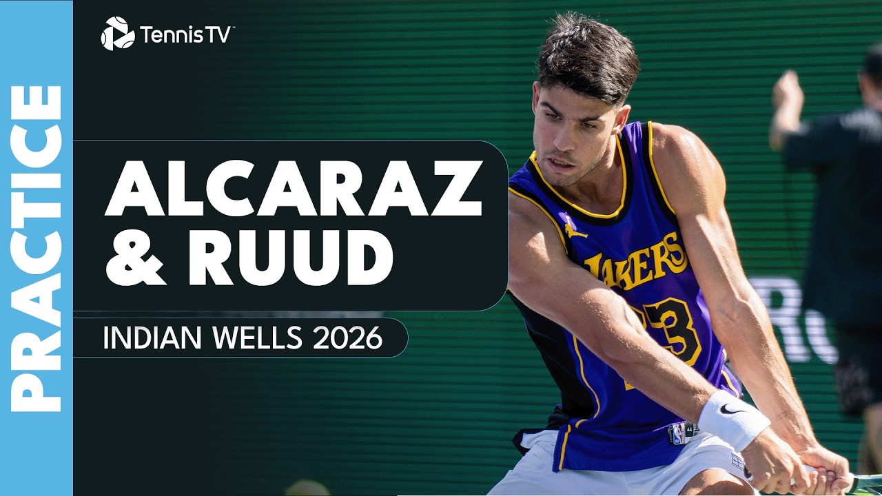 Alcaraz & Ruud Live Practice | Indian Wells 2026