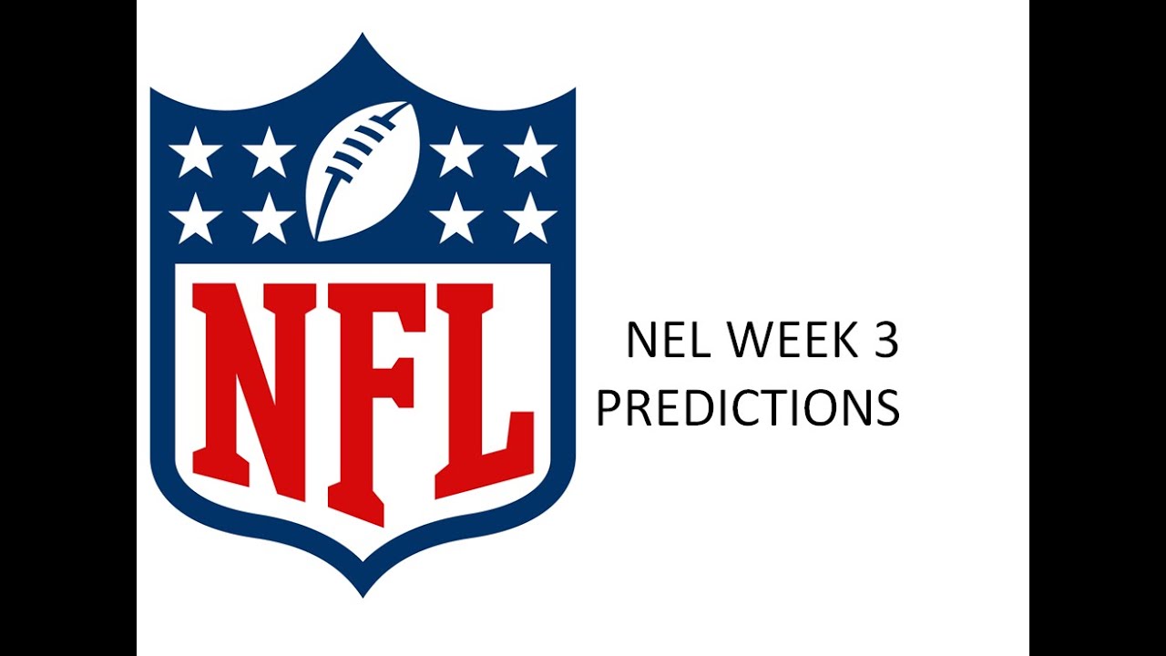 NFL WEEK 3 PREDICTIONS YouTube