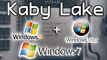 THIS WAS A HUGE FAILURE! - Windows XP, Vista, & 7 Kaby Lake Install